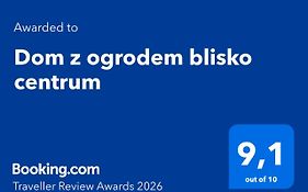 Dom z ogrodem blisko centrum